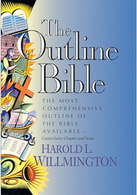The Outline Bible by Harold L. Willmington, 9780842337014