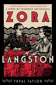 Zora and Langston (A Story of Friendship and Betrayal) - 9780393358100 by Yuval Taylor, 9780393358100