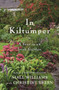 In Kiltumper (A Year in an Irish Garden) by Niall Williams, Christine Breen, 9781635577181