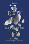 Pew (A Novel) - 9781250798534 by Catherine Lacey, 9781250798534