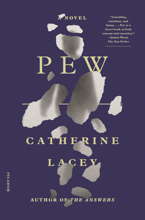 Pew (A Novel) - 9781250798534 by Catherine Lacey, 9781250798534