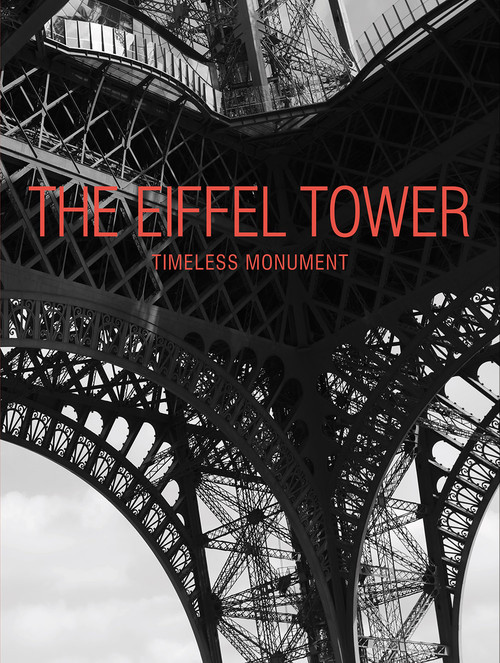 The Eiffel Tower (Timeless Monument) - 9781419744297 by Benjamin Peyrel, 9781419744297