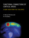 Functional Connections of Cortical Areas (A New View from the Thalamus) by S. Murray Sherman, R. W. Guillery, 9780262019309