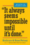 "It Always Seems Impossible Until It's Done." (Motivation for Dreamers & Doers) (Miniature Edition) by Kathryn Petras, Ross Petras, 9780761179887