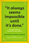 "It Always Seems Impossible Until It's Done." (Motivation for Dreamers & Doers) by Kathryn Petras, Ross Petras, 9780761179887