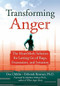 Transforming Anger (The Heartmath Solution for Letting Go of Rage, Frustration, and Irritation) by Doc Childre, Deborah Rozman, 9781572243521