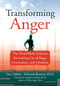 Transforming Anger (The Heartmath Solution for Letting Go of Rage, Frustration, and Irritation) by Doc Childre, Deborah Rozman, 9781572243521