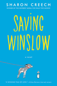 Saving Winslow - 9780062570710 by Sharon Creech, 9780062570710