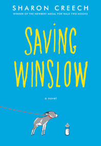Saving Winslow - 9780062570727 by Sharon Creech, 9780062570727