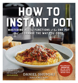 How to Instant Pot by Daniel Shumski, 9781523502066