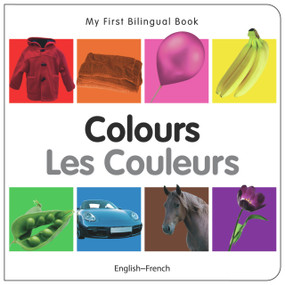 My First Bilingual Book-Colours (English-French) by Milet Publishing, 9781840595352