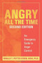 Angry All the Time (An Emergency Guide to Anger Control) by Ronald Potter-Efron, 9781572243927