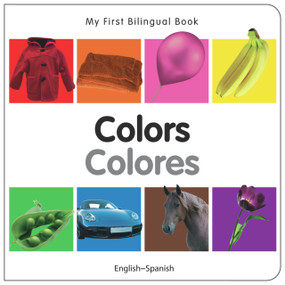My First Bilingual Book-Colors (English-Spanish) by Milet Publishing, 9781840595390