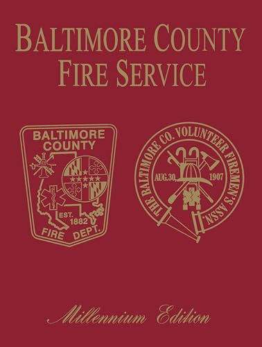 Baltimore Co, MD Fire (Millenium Edition) by Turner Publishing, 9781681624273