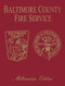 Baltimore Co, MD Fire (Millenium Edition) - 9781563117718 by Turner Publishing, 9781563117718