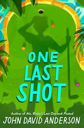 One Last Shot - 9780062643933 by John David Anderson, 9780062643933