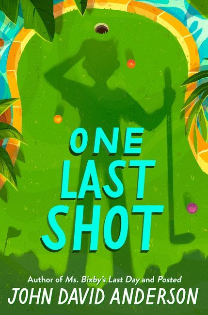 One Last Shot - 9780062643933 by John David Anderson, 9780062643933