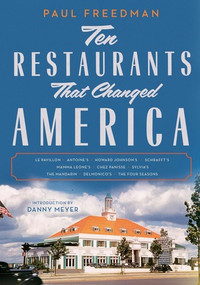 Ten Restaurants That Changed America - 9781631494987 by Paul Freedman, Danny Meyer, 9781631494987