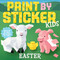 Paint by Sticker Kids: Easter (Create 10 Pictures One Sticker at a Time!) by Workman Publishing, 9781523510429