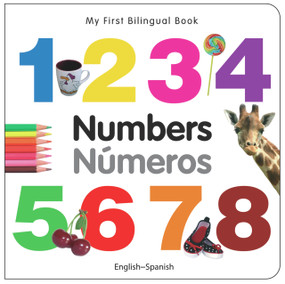 My First Bilingual Book-Numbers (English-Spanish) by Milet Publishing, 9781840595451