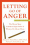 Letting Go of Anger (The Eleven Most Common Anger Styles and What to Do About Them) by Ronald Potter-Efron, Patricia Potter-Efron, 9781572244481