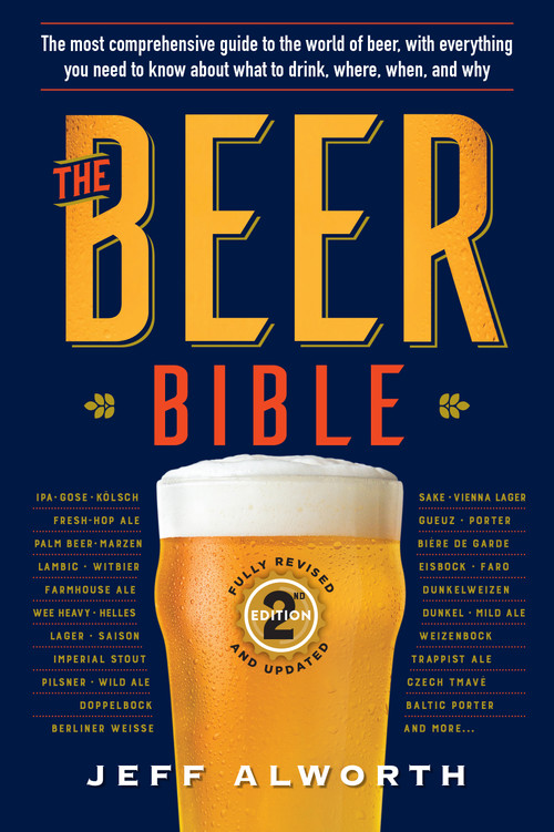The Beer Bible: Second Edition by Jeff Alworth, 9781523510450
