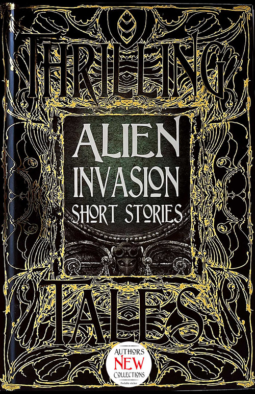 Alien Invasion Short Stories by Patrick Parrinder, Bo Balder, Jennifer Rachel Baumer, Maria Haskins, Suo Hefu, Rachael K. Jones, Claude Lalumière, Rich Larson, Angus McIntyre, Stephen Parks, Sunil Patel, Laura Pearlman, Tim Pieraccini, Eric Reitan, John Walters, S.A. Westerley, William Wood, 9781786647689
