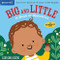 Indestructibles: Big and Little (Chew Proof · Rip Proof · Nontoxic · 100% Washable (Book for Babies, Newborn Books, Safe to Chew)) by Carolina Búzio, Amy Pixton, 9781523511143