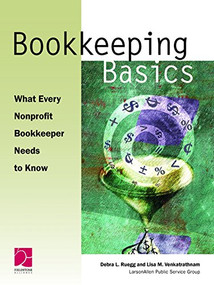 Bookkeeping Basics (What Every Nonprofit Bookkeeper Needs to Know) - 9781630262853 by Lisa M. Venkatrathnam, Debra L Ruegg, 9781630262853