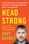 Head Strong (The Bulletproof Plan to Activate Untapped Brain Energy to Work Smarter and Think Faster-in Just Two Weeks) by Dave Asprey, 9780062652416