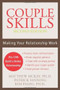 Couple Skills (Making Your Relationship Work) by Matthew McKay, Patrick Fanning, Kim Paleg, 9781572244818