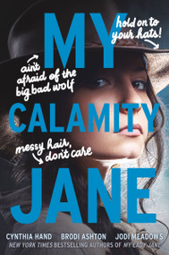 My Calamity Jane - 9780062652829 by Cynthia Hand, Brodi Ashton, Jodi Meadows, 9780062652829