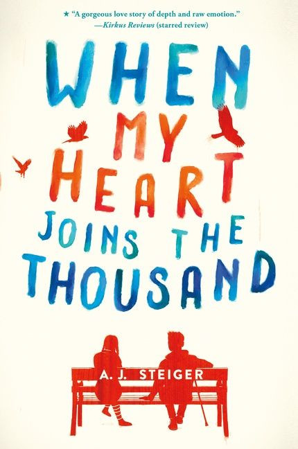 When My Heart Joins the Thousand - 9780062656483 by A. J. Steiger, 9780062656483