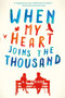 When My Heart Joins the Thousand - 9780062656483 by A. J. Steiger, 9780062656483
