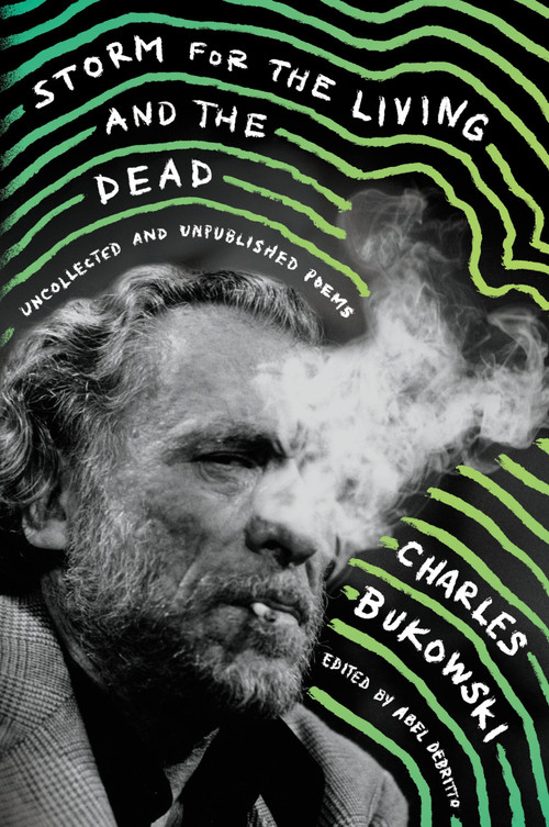 Storm for the Living and the Dead (Uncollected and Unpublished Poems) - 9780062656520 by Charles Bukowski, 9780062656520