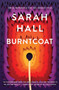 Burntcoat (A Novel) by Sarah Hall, 9780062657107