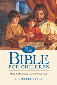 The One Year Bible for Children by Gilbert Beers, 9780842373555