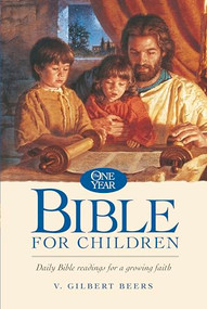 The One Year Bible for Children by Gilbert Beers, 9780842373555