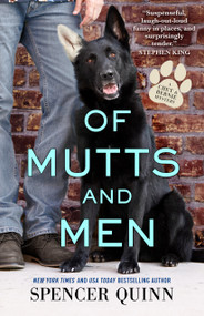 Of Mutts and Men by Spencer Quinn, 9781250297709