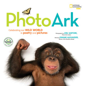 National Geographic Kids Photo Ark (Limited Earth Day Edition) (Celebrating Our Wild World in Poetry and Pictures) by Joel Sartore, Kwame Alexander, Mary Rand Hess, Deanna Nikaido, 9781426372070