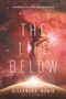 The Life Below - 9780062658982 by Alexandra Monir, 9780062658982