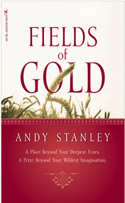 Fields of Gold - 9781414311968 by Andy Stanley, 9781414311968