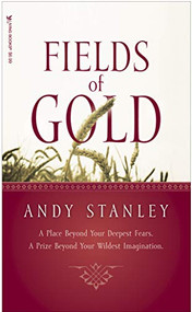 Fields of Gold - 9781414311968 by Andy Stanley, 9781414311968