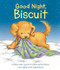 Good Night, Biscuit: A Padded by Alyssa Satin Capucilli, Pat Schories, 9780062661210