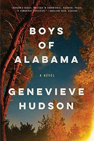 Boys of Alabama (A Novel) - 9781631499029 by Genevieve Hudson, 9781631499029