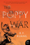 The Poppy War (A Novel) - 9780062662583 by R. F. Kuang, 9780062662583