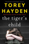 The Tiger's Child (What Ever Happened to Sheila?) by Torey Hayden, 9780062662880