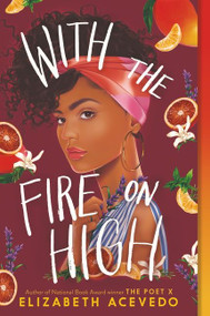 With the Fire on High - 9780062662842 by Elizabeth Acevedo, 9780062662842
