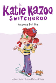 Anyone But Me #1 by Nancy Krulik, John and Wendy, 9780448426532