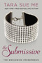 The Submissive by Tara Sue Me, 9780451466228